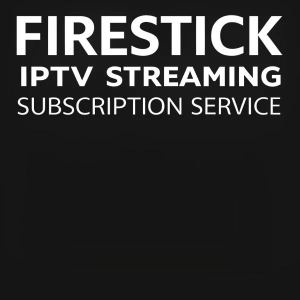 firestick iptv​