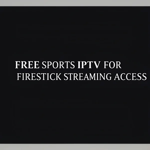 best free sports iptv for firestick