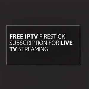 free iptv firestick