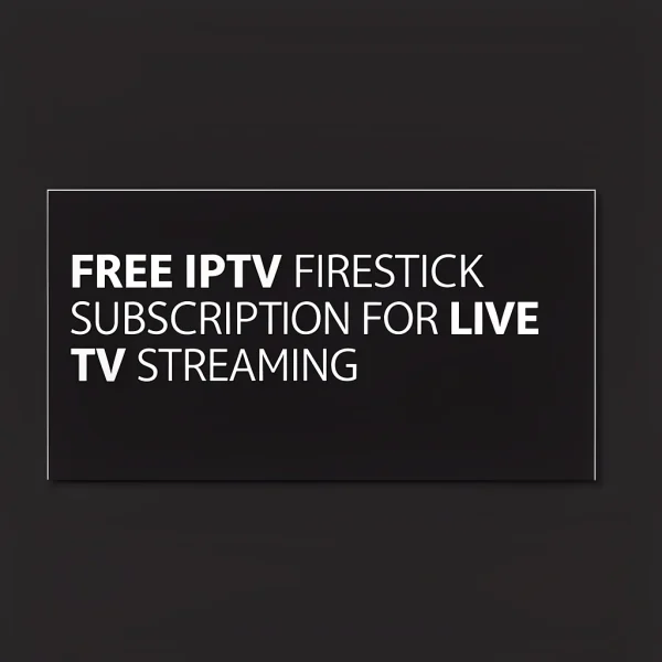 free iptv firestick