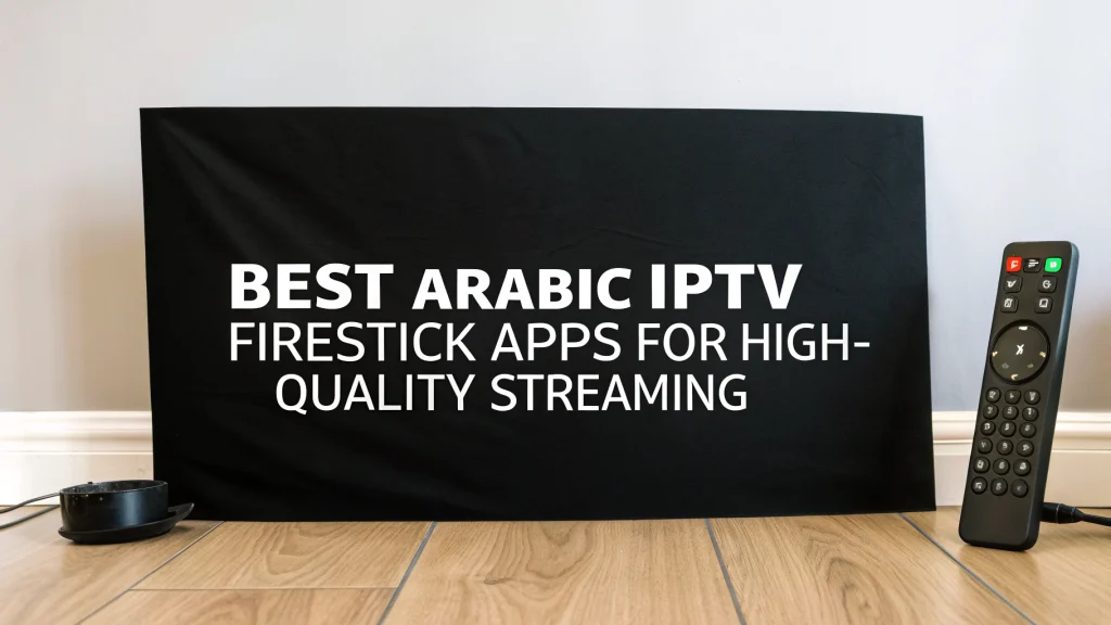 arabic iptv firestick