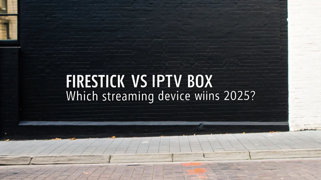 firestick vs iptv box Featured image